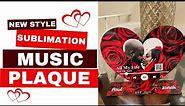 How To: DIY Dye Sublimation Music Plaque | VDAY Gift Idea *DETAILED*