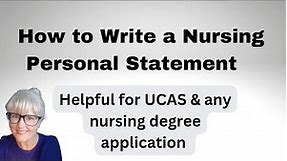 Nursing Personal Statement for UCAS Nursing Application or Apprenticeship - with examples