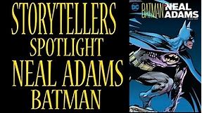 Storytellers Spotlight Neal Adams Batman