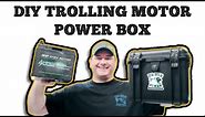 DIY Lithium Battery Box For Trolling Motors