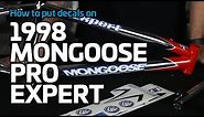 How to sticker up a 1998 Mongoose Expert BMX
