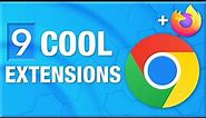 9 Cool Chrome (And Firefox) Extensions - You NEED to Check Out!