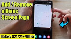 Galaxy S21/Ultra/Plus: How to Add / Remove a Home Screen Page