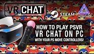 HOW TO SETUP PSVR VRCHAT ON PC WITH MOVE CONTROLLERS! // Playstation VR, Trinus VR, PS Move