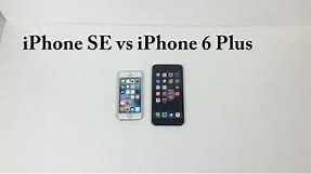 iPhone SE vs iPhone 6 Plus