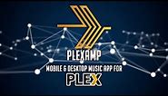 Plexamp - The Best Plex Mobile and Desktop App for Music