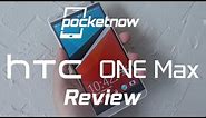 HTC One max review | Pocketnow
