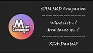 SHM MOD Companion - A Guide on what it is - XDA-Dante63