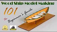 WOOD Ship Model MAKING 101, The Beginner's Guide, Model Shipways Lowell Grand Banks Dory Model 1:24