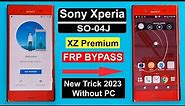 Sony Xperia XZ Premium (SO-04J) Frp Bypass | Sony Xperia XZ Premium (SO-04J) Google Lock Bypass |