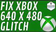 How to Fix Xbox One Resolution Stuck at 640 x 480 - Xbox Small Screen Glitch