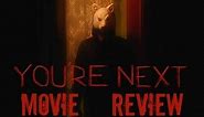 You're Next - Movie Review by Chris Stuckmann