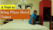 Hotel in Taipei Taiwan | King Plaza Hotel | Taipei | Explore with DD