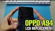 OPPO A94 LCD REPLACEMENT