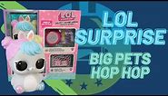 LOL Surprise Big Pets Hop Hop Unboxing Review | The Upside Down Robot