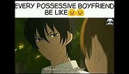 Every Possessive Boyfriend Be Like 😝