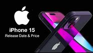 iPhone 15 Release Date and Price - THE BEST 5 UPGRADES!!