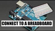 How to Connect Arduino to a Breadboard