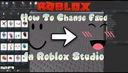 How to change your face in Roblox Studio 2020 - Roblox