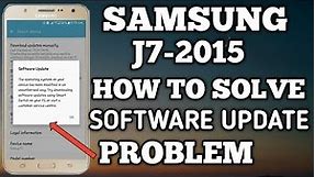 Samsung Galaxy J7 2015 How To Solve Software Update Problem