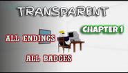 Transparent - Chapter 1 - Full Gameplay - ALL Endings + All Badges [ROBLOX]
