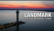 Landmark: Erie's Bicentennial Tower | Full Documentary