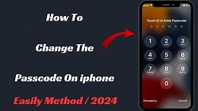 How To Change Passcode On Iphone / Iphone Passcode change / iPhone / 2024
