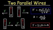 Magnetic Force Between Two Parallel Current Carrying Wires, Physics & Electromagnetism