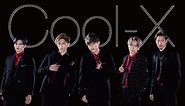【Cool-X】-「SEEK」Official Music Video -Full-【高画質＆高音質 MV(PV)】