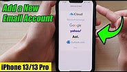 iPhone 13/13 Pro: How to Add a New Email Account