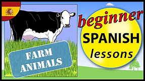 Farm animals in Spanish | Los animales de la granja | Beginner Spanish Lessons for Children