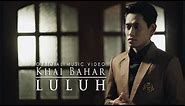 Khai Bahar - Luluh (Official Music Video)