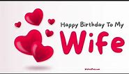 Happy Birthday Wishes For Wife with love | Romantic Birthday wishes for Her Birthday