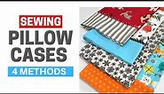 How To Make a Pillowcase | 4 Easy Methods | 15 Minute Project