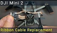DJI Mini 2 Ribbon Cable Replacement Guide: The Ultimate Step-by-Step Tutorial