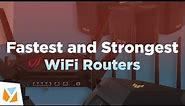 Top 6 Fastest and Strongest WiFi Routers in the Market