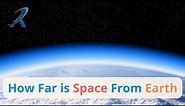 How Far is Space From Earth