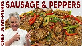 The Easiest Sausage and Peppers Recipe | Chef Jean-Pierre