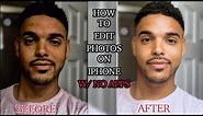 HOW TO EDIT YOUR PHOTOS ON THE IPHONE WITH NO APPS EASY (FILMED ON IPHONE 8) | TheBrandonLeeCook