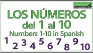 Learn Spanish Numbers 1-10 | Los Números del 1 al 10 | Basic Spanish Lesson