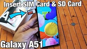 Galaxy A51: How to Insert SIM Card & SD Card + Double Check
