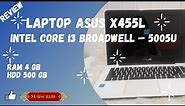 Review Laptop Asus X455L | Intel Core i3 Broadwell – 5005U | RAM 4 GB | HDD 500 GB