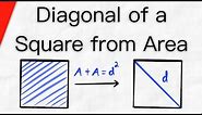 Find the Diagonal of a Square from Area | Geometry
