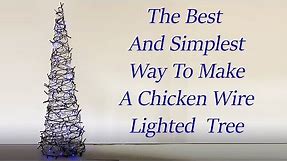 How to Make a Lighted Christmas Tree with Chicken Wire.