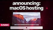 announcing: macOS hosting on Parsec