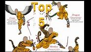 The top 5 animal Kung fu styles / tiger , snake , crane , leopard, dragon
