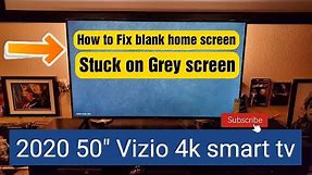 How to fix blank home screen issue on 2020 Vizio V-Series 4k smart TV