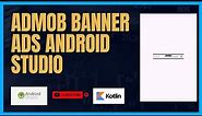 how to add admob banner ads in android studio | kotlin | android studio tutorial