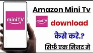 Amazon mini tv download kaise kare!! how to download Amazon mini tv!!