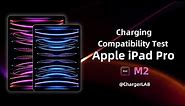 Charging Compatibility Test of Apple iPad Pro 2022 (M2)
